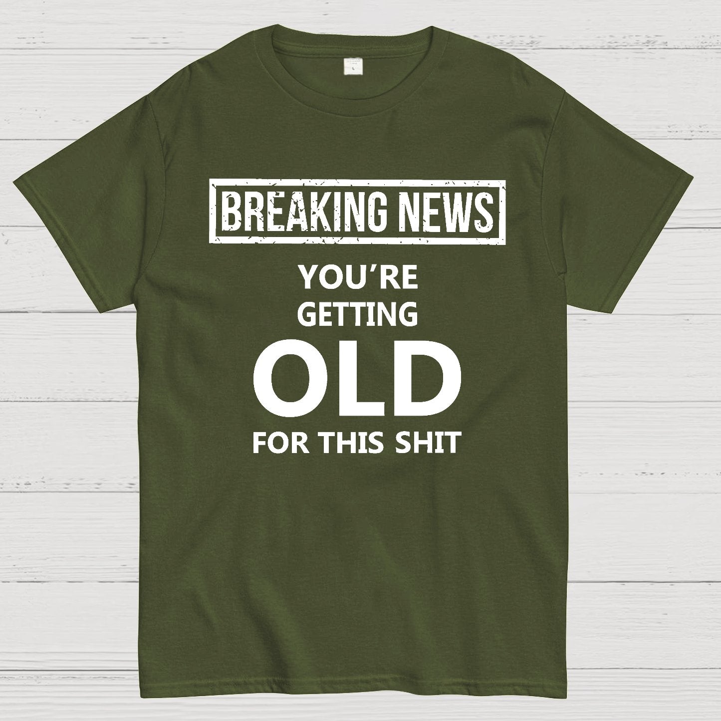 You Are Getting Old Geek T-Shirt