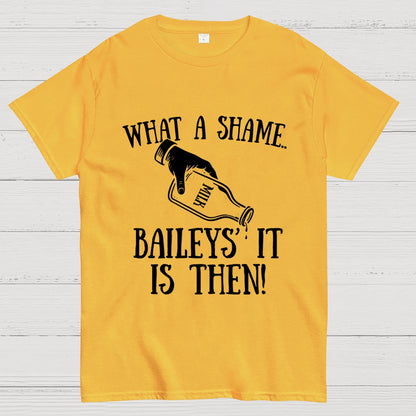 Baileys' It Is Then Geek T-Shirt