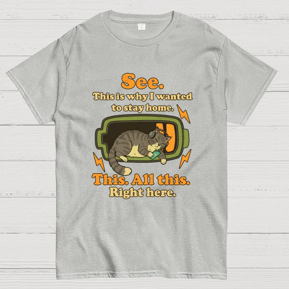 Stay Home Funny Geek T-Shirt