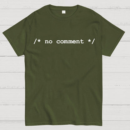 No comment  Geek T-Shirt