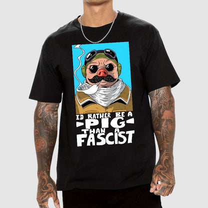“I’d rather be a Pig than a Fascist.” Geek T-Shirt