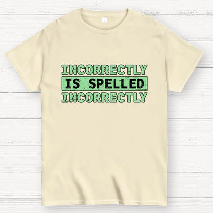 Incorrectly Geek T-Shirt