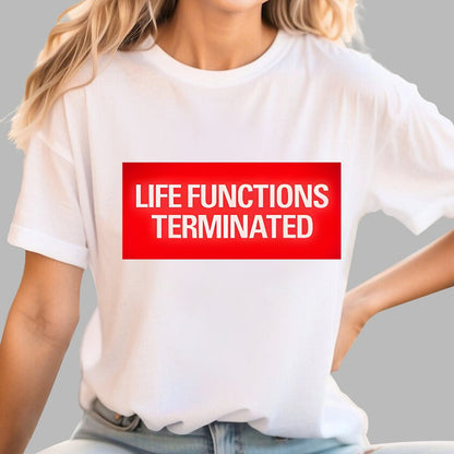 Life Functions Terminated Geek T-Shirt