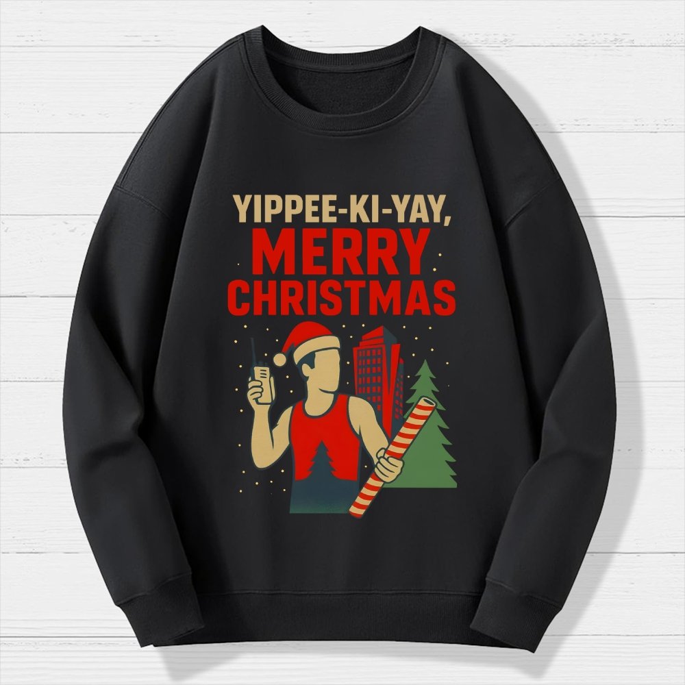 Yippee-Ki-Yay Merry Christmas Geek Cotton Sweatshirt