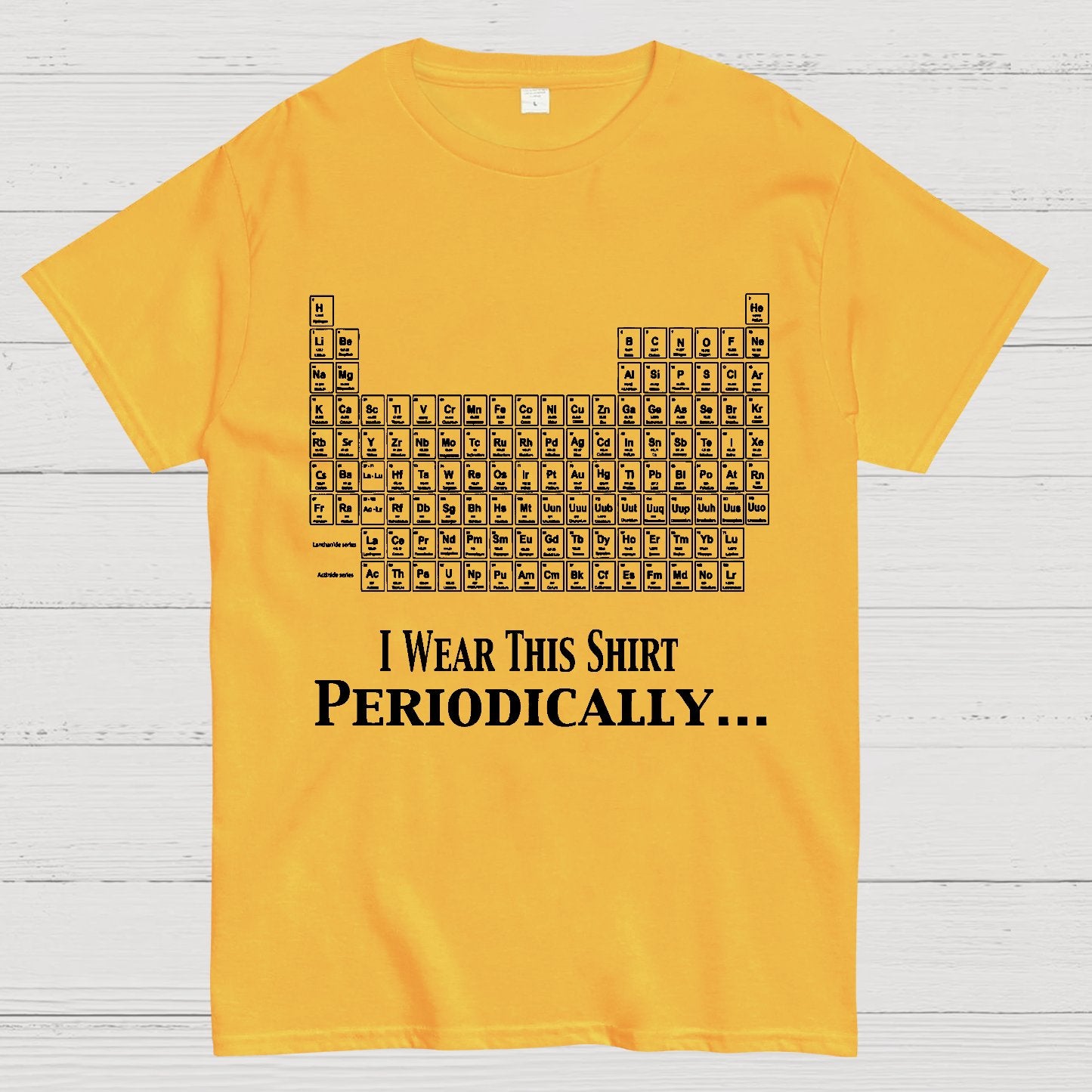 I Wear This Shirt Periodically Geek T-Shirt