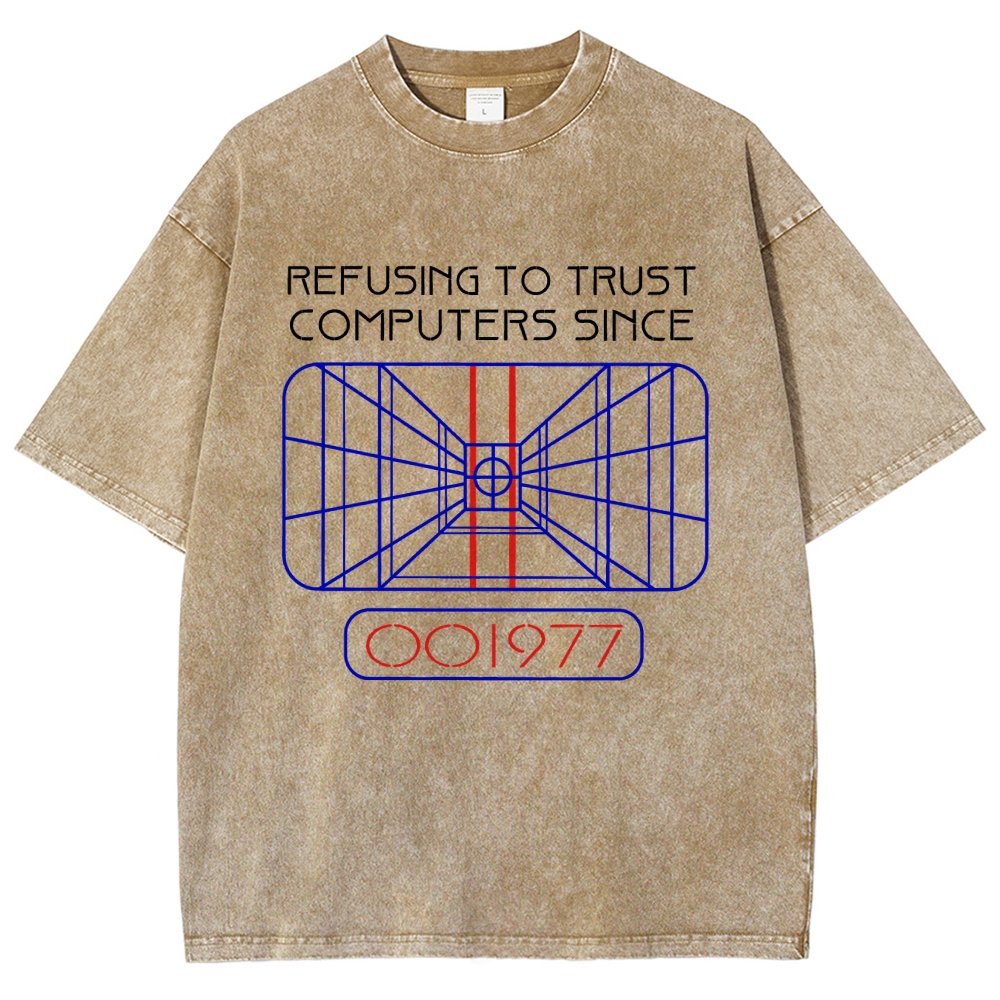 Refusing To Trust Computers Since 1977 Vintage Distressed T-shirt