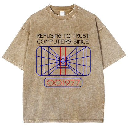 Refusing To Trust Computers Since 1977 Vintage Distressed T-shirt