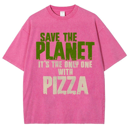 Save The Planet It's The Only One Pizza Vintage Distressed T-shirt