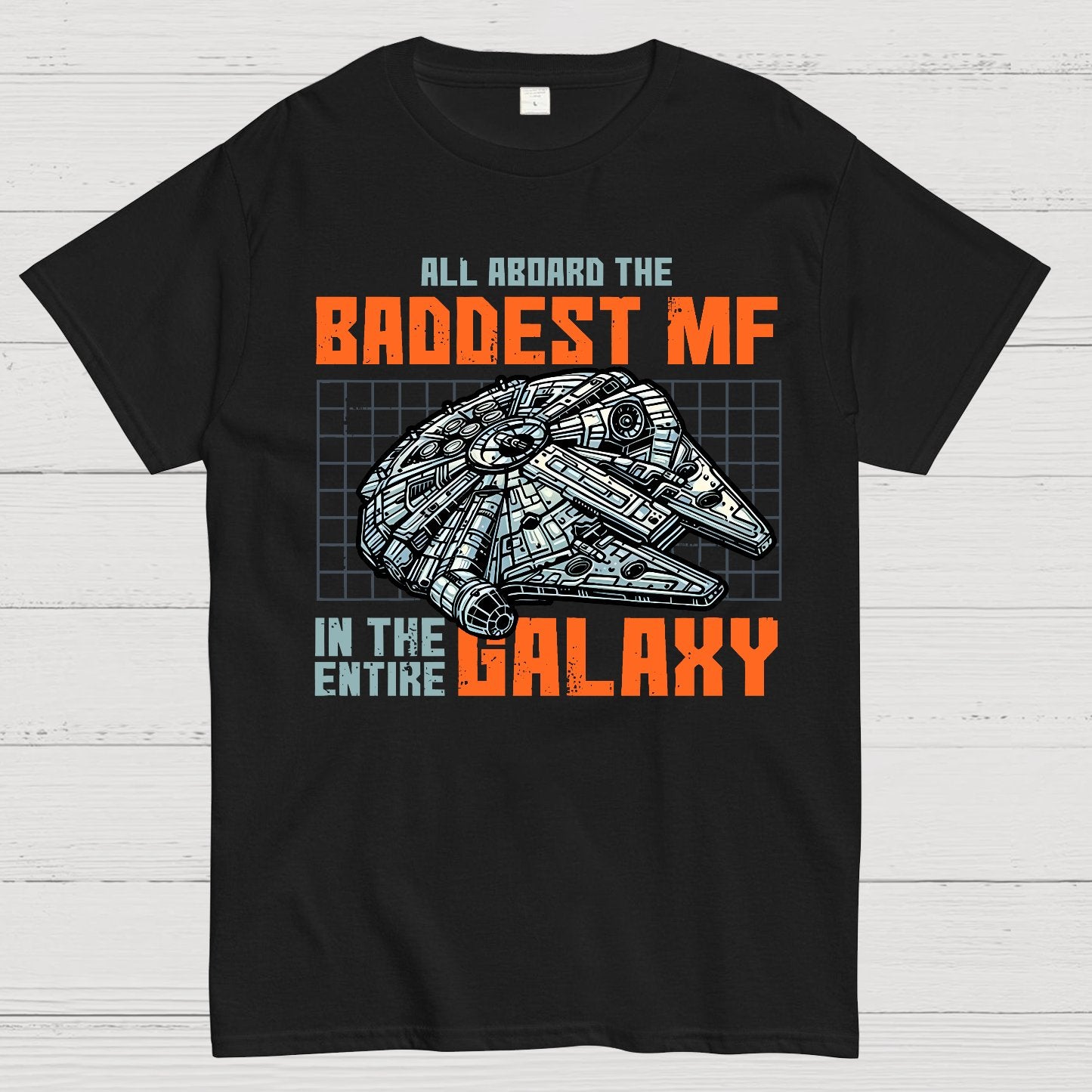 Baddest In The Galaxy Geek T-Shirt