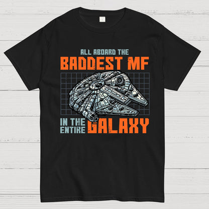 Baddest In The Galaxy Geek T-Shirt