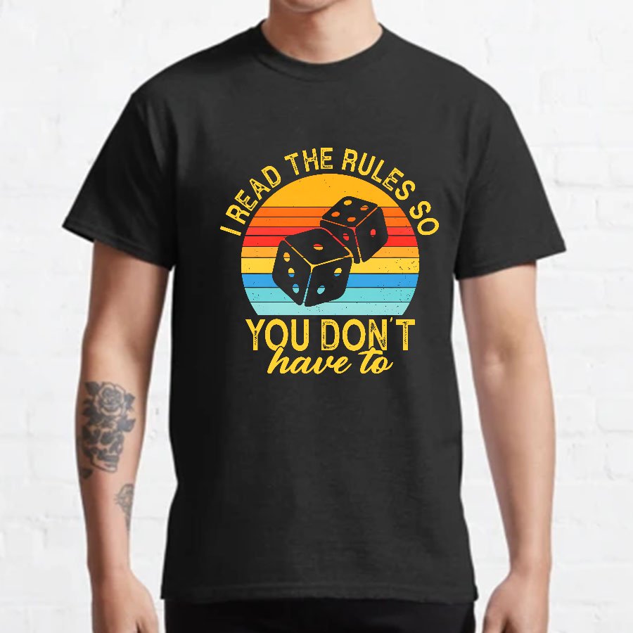 Funny I Read The Rules So You Don't Have to Board Game Geeky T-Shirt