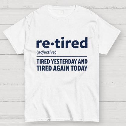 I Am Retired Geek T-Shirt
