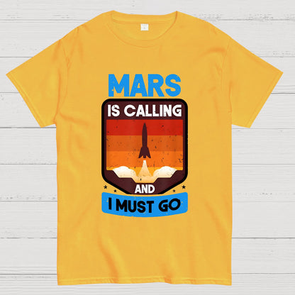 Occupy Mars Planet Mars Is Calling And I Must Go Geek T-Shirt