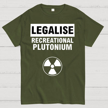 Legalise Recreational Plutonium Geek T-Shirt