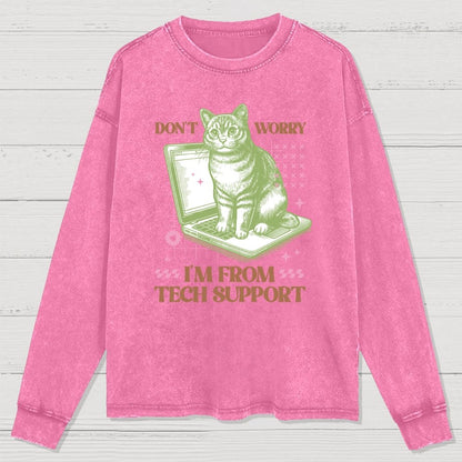 Don't Worry I'm From Tech Support Cat Washed Long Sleeve Tee