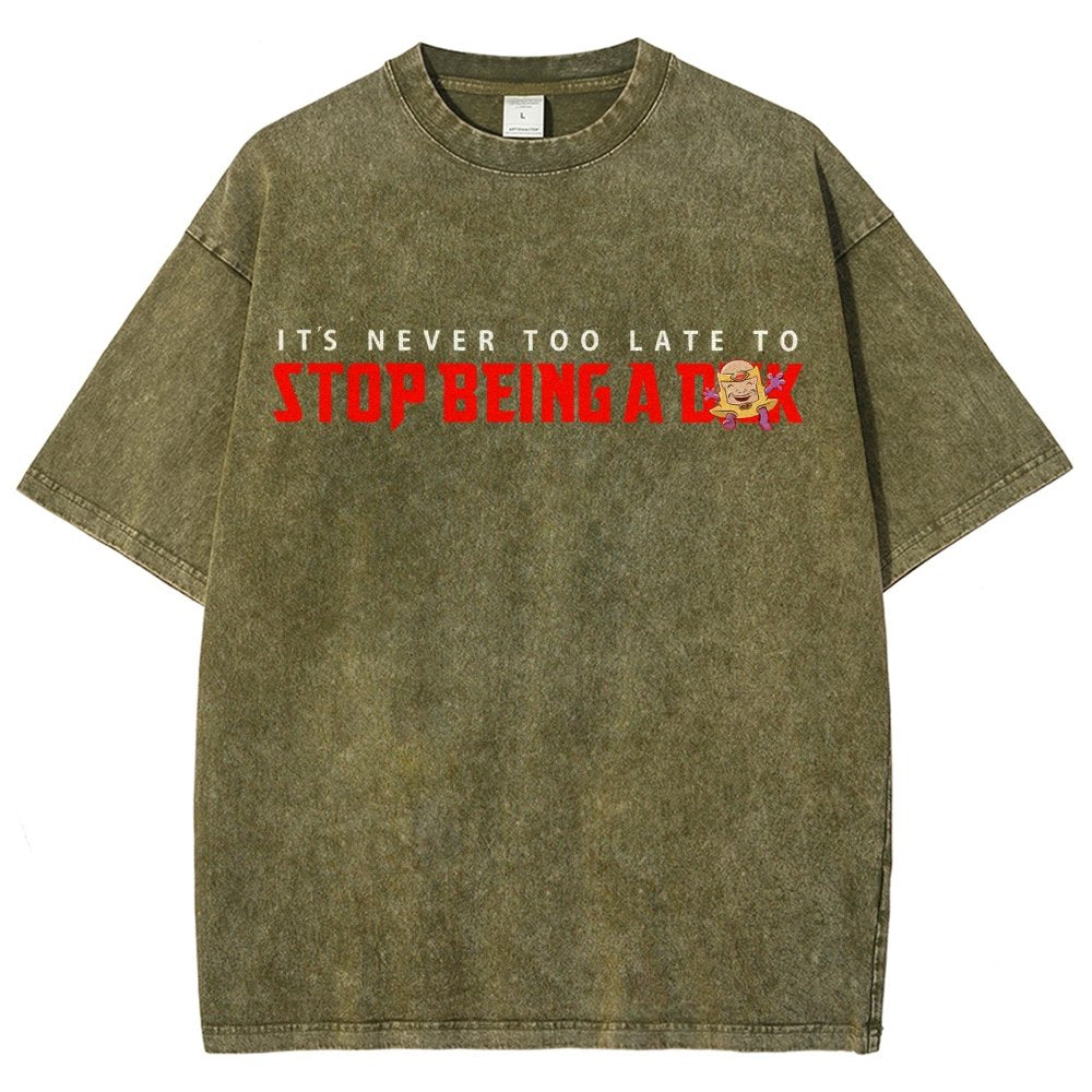 Stop Being A D..k Vintage Distressed T-shirt
