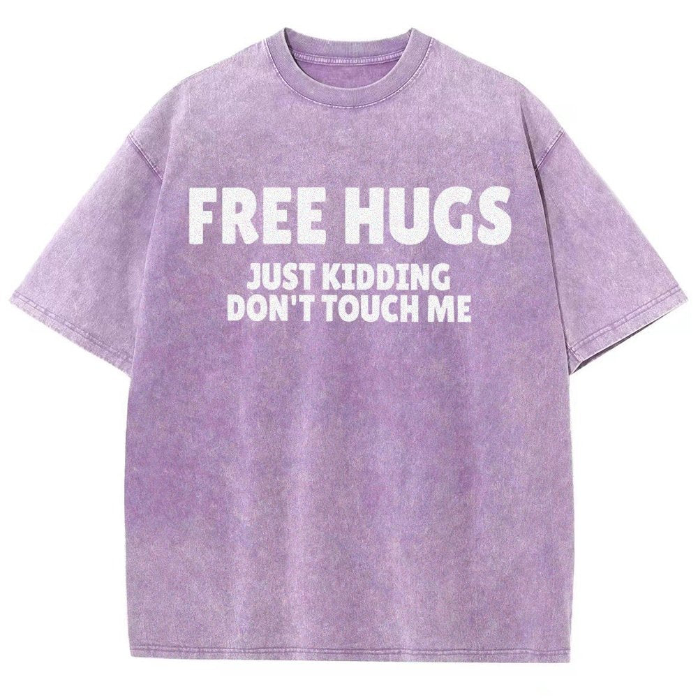 Free Hugs Just Kidding Don't Touch Me Vintage Distressed T-shirt