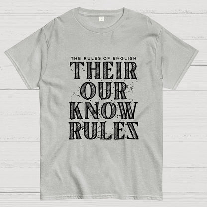 Their Our Know Rules Geeky T-Shirt