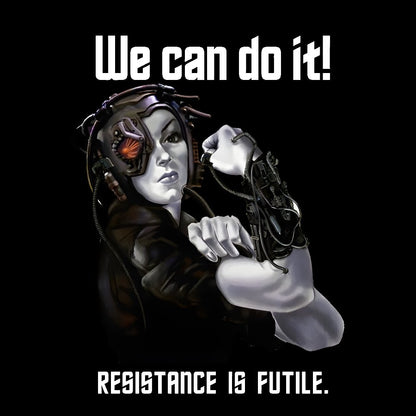 We Can Do It Opposing is Hopeless Geek T-Shirt