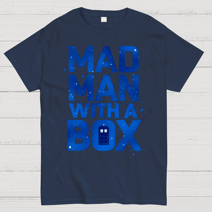 Mad Man With A Box Geek T-Shirt