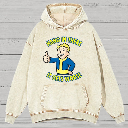 Hang In There It Gets Worse Vintage Distressed Hoodie