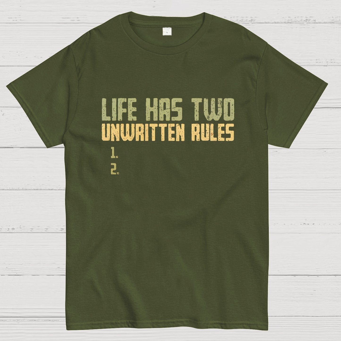 The Two Unwritten Rules of Life Geeky T-Shirt