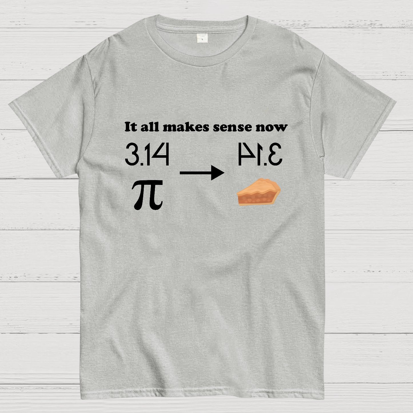 It all makes sense now pi Geek T-Shirt