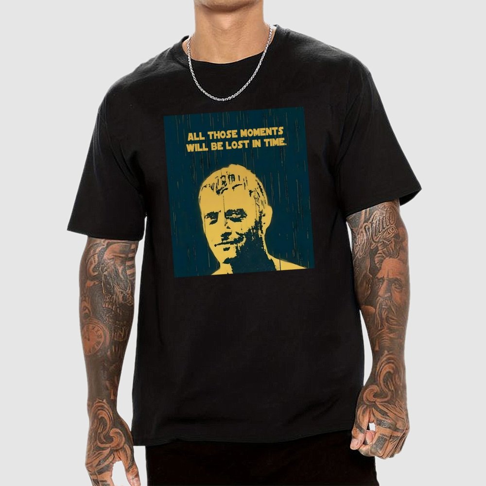 All those moments will be lost in time Geek T-Shirt