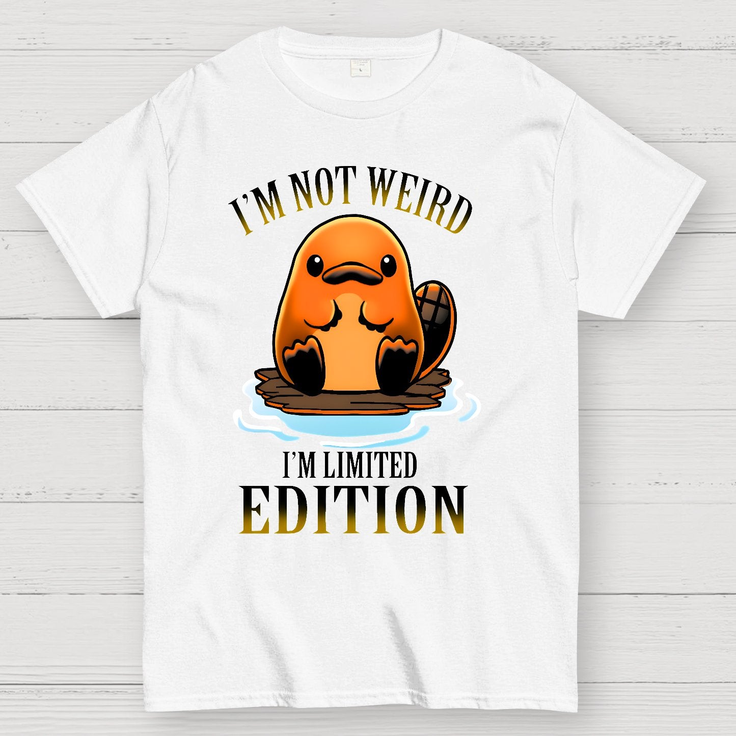 I'm not Weird I'm Limited Edition Geek T-Shirt