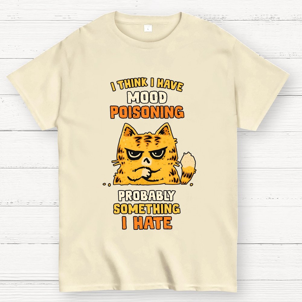 A Bad Case Of Mood Poisoning Geek T-Shirt