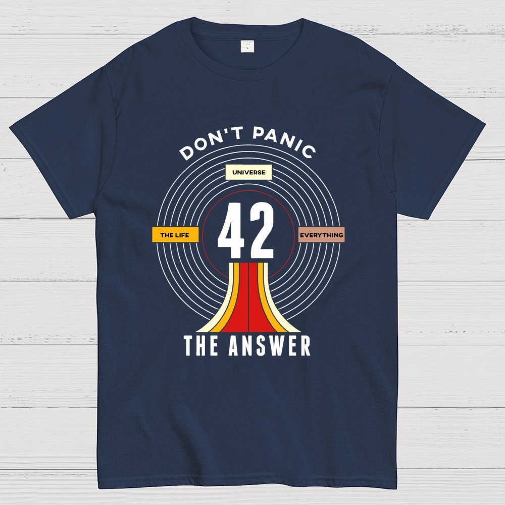 Nice Don't Panic 42 The Answer To Life Geek T-Shirt