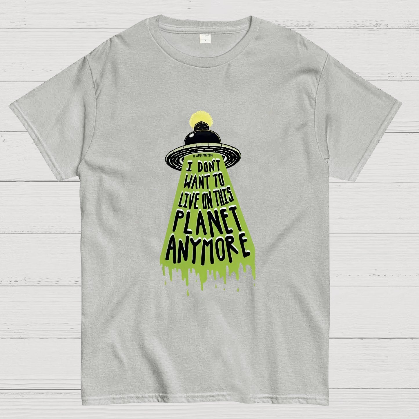 I Don't Want To Live On This Planet Anymore Nerdy T-Shirt