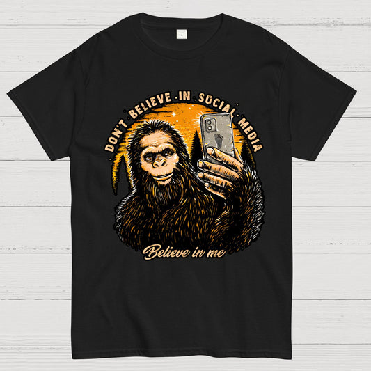 Don't Believe In Social Media Believe In Me Geek T-Shirt