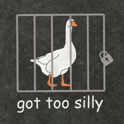 Got Too Silly Shirt, Silly Goose Vintage Distressed T-shirt