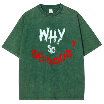 Why So Serious? Vintage Distressed T-shirt