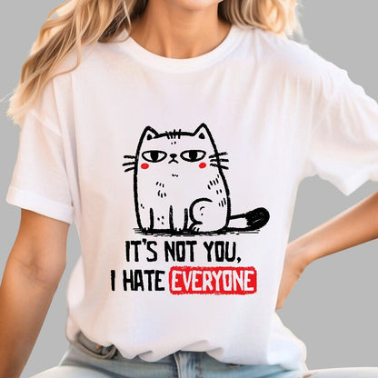 Its Not You I Hate Everyone Geek T-Shirt