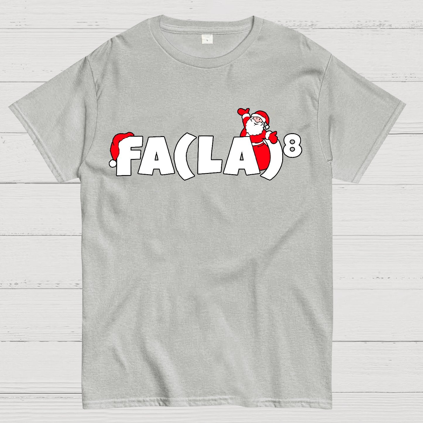 FA(LA)8 Fun Christmas Geek T-Shirt