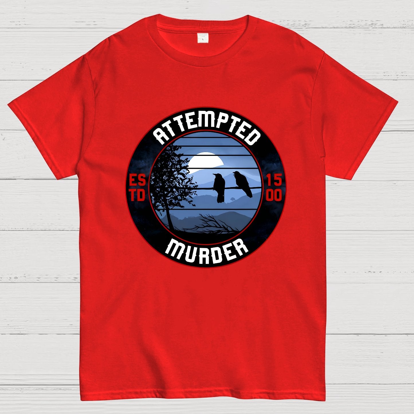 Attempted Murder Nerdy T-Shirt