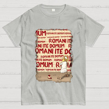 Romani Ite Domum Geek T-Shirt