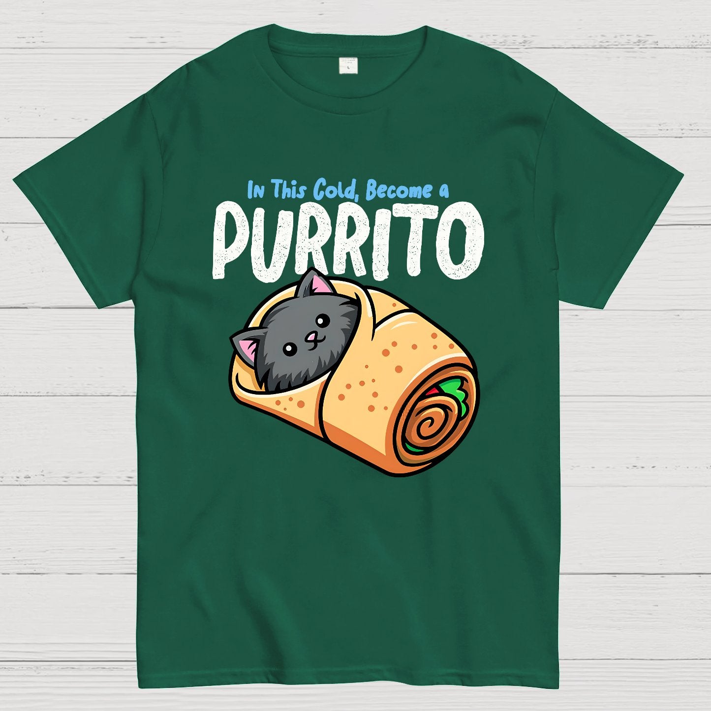 In This Cold, Become a Purrito Geek T-Shirt