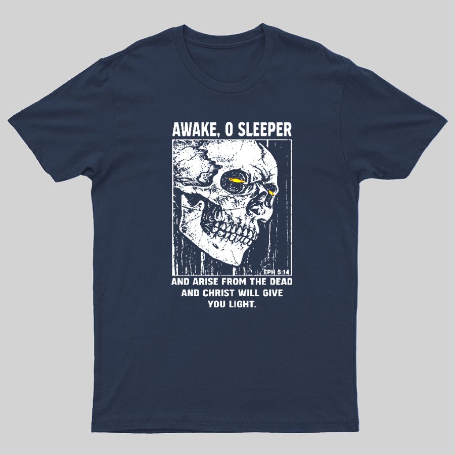 Awake O Sleeper Geeky T-Shirt
