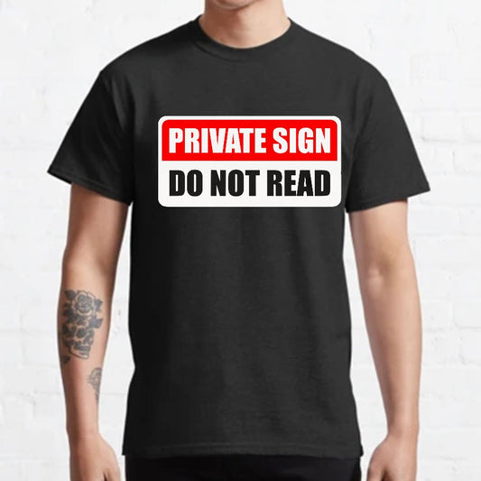 Private sign. Do not read Geeky T-Shirt