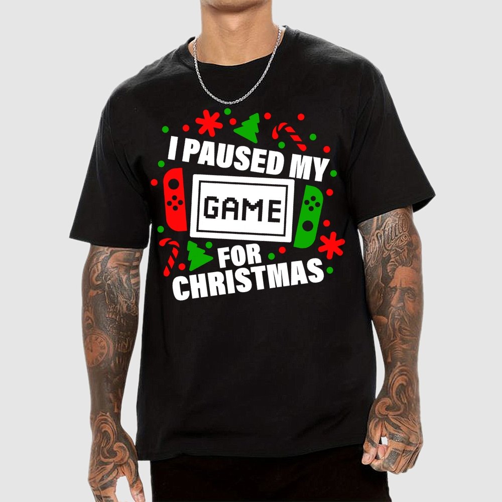 I Paused My Game for Christmas Geek T-Shirt
