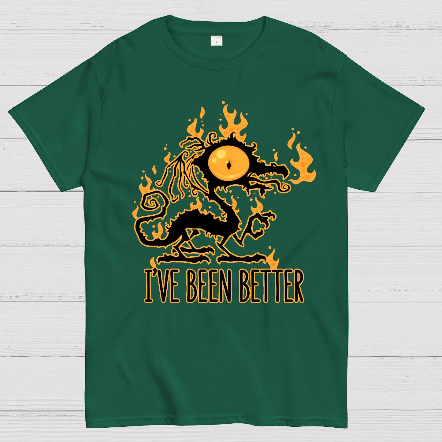 I've Been Better Scorched Crispy Dragon Geek T-Shirt