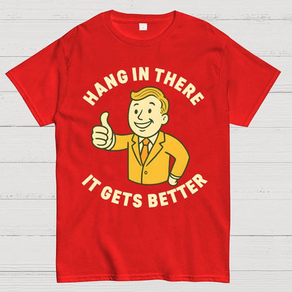 Hang in There It Gets Better  Retro 1950s Dark Humor Geek T-Shirt