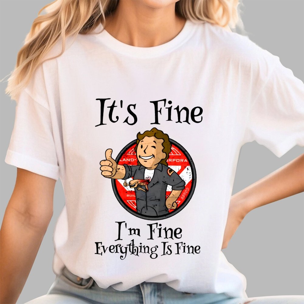 I'm Fine Everything Is Fine Geek T-Shirt