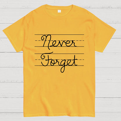 Cursive - Never Forget Geek T-Shirt