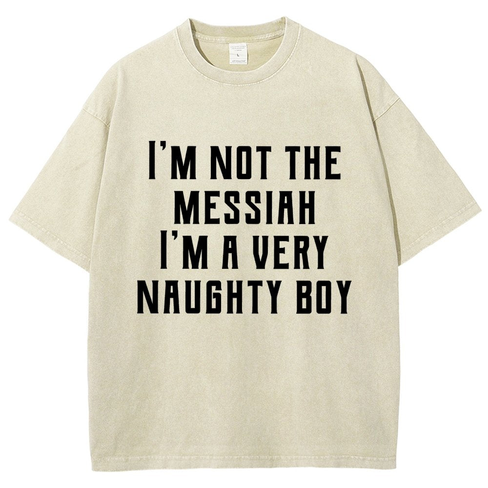 I'm Not The Messiah Vintage Distressed T-shirt