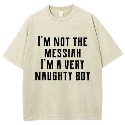 I'm Not The Messiah Vintage Distressed T-shirt