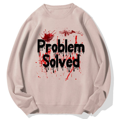 Problem Solved Geek Cotton Sweatshirt